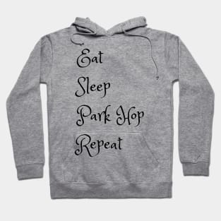 Eat Sleep ParkHop Repeat Hoodie